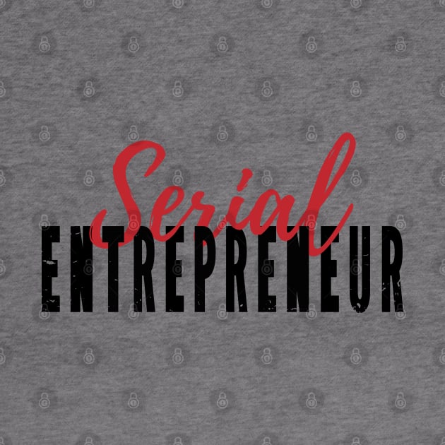 Serial Entrepreneur by Walking Millenial